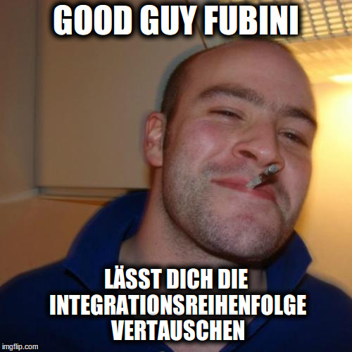 Good Guy Fubini lässt dich die Integrationsreihenfolge vertauschen